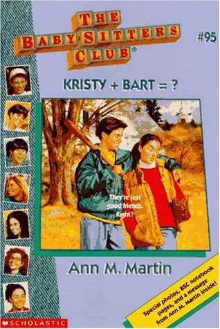 Book cover for Baby Sitters Club #95 Kristy + Bart = ?