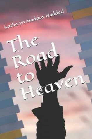 Cover of The Road to Heaven