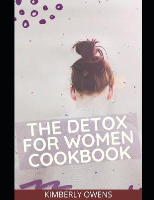 Book cover for The Detox for Women Cookbook