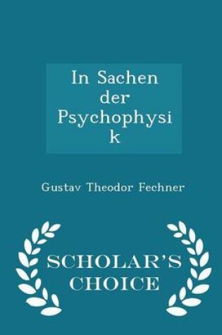 Cover of In Sachen Der Psychophysik - Scholar's Choice Edition