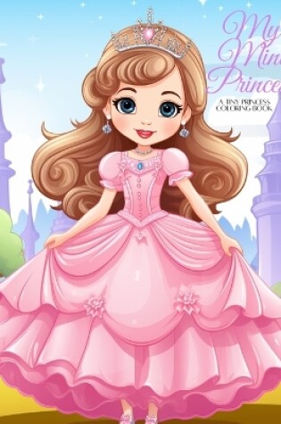 Cover of My Mini Princess