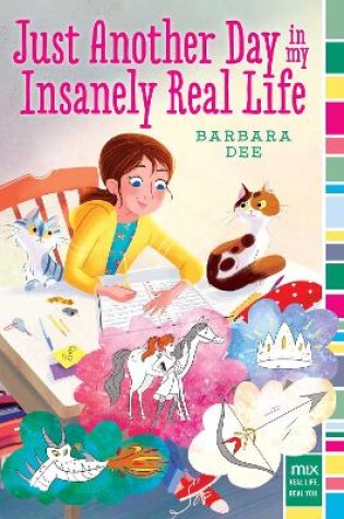 Cover of Just Another Day in My Insanely Real Life