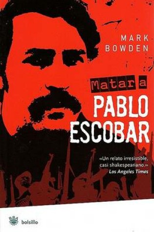 Cover of Matar A Pablo Escobar