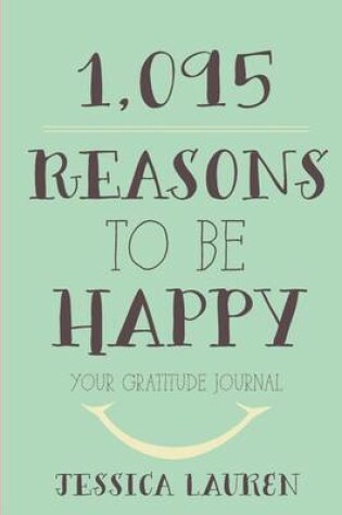 Cover of 1,095 Reasons to Be Happy