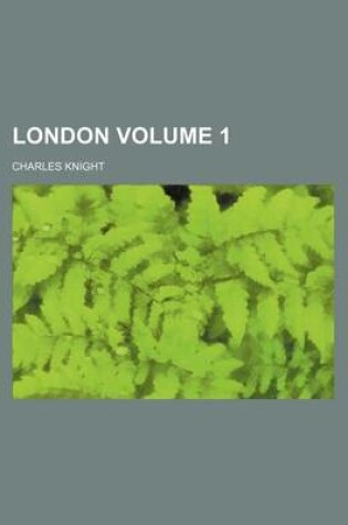 Cover of London Volume 1