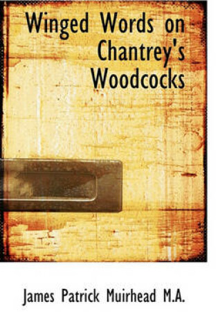 Cover of Winged Words on Chantrey's Woodcocks