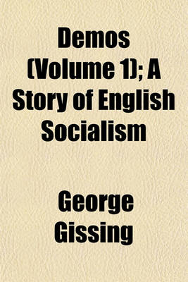 Book cover for Demos (Volume 1); A Story of English Socialism