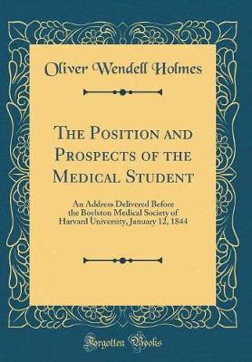 Book cover for The Position and Prospects of the Medical Student