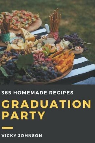 Cover of 365 Homemade Graduation Party Recipes
