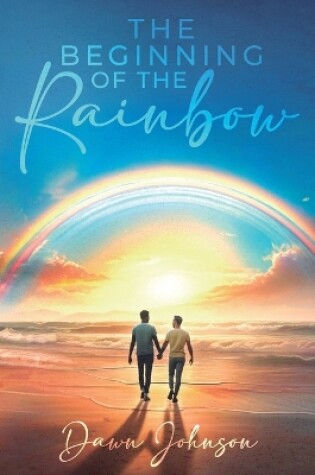 Cover of The Beginning of the Rainbow