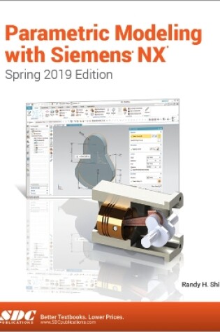 Cover of Parametric Modeling with Siemens NX (Spring 2019 Edition)