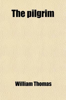 Book cover for The Pilgrim; A Dialogue on the Life and Actions of King Henry the Eighth