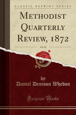 Book cover for Methodist Quarterly Review, 1872, Vol. 54 (Classic Reprint)