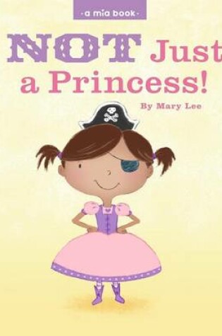 Cover of Not just a Princess