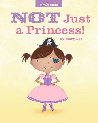 Book cover for Not just a Princess