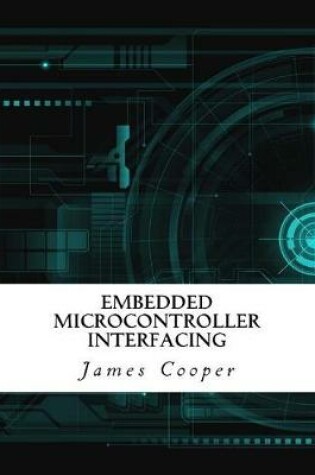 Cover of Embedded Microcontroller Interfacing