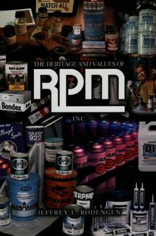 Cover of The Heritage and Values of RPM, Inc.