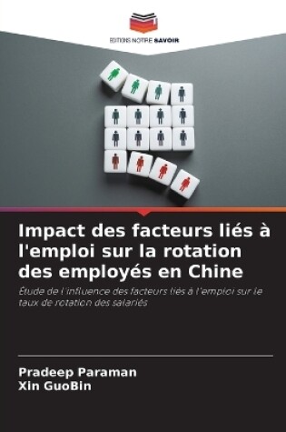 Cover of Impact des facteurs liés à l'emploi sur la rotation des employés en Chine