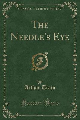 Book cover for The Needle's Eye (Classic Reprint)