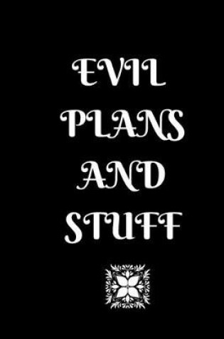 Cover of Evil Plans and Stuff