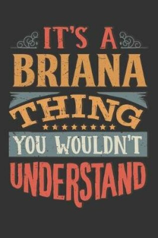 Cover of Its A Briana Thing You Wouldnt Understand