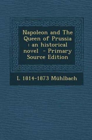 Cover of Napoleon and the Queen of Prussia