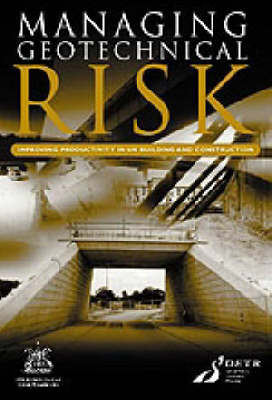 Book cover for Managing Geotechnical Risk