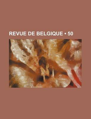 Book cover for Revue de Belgique (50)