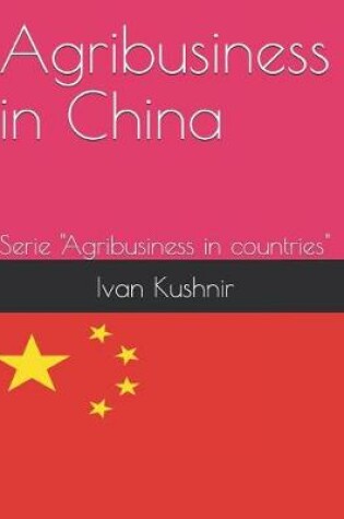 Cover of Agribusiness in China
