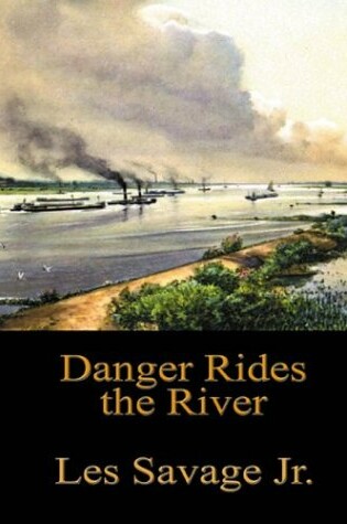 Cover of Danger Rides the River