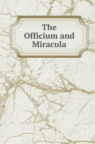 Cover of The Officium and Miracula