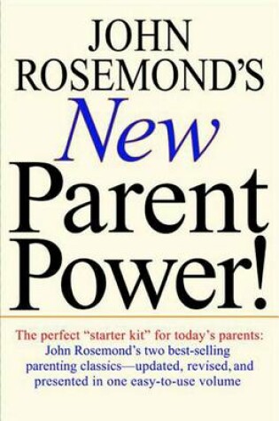 Cover of John Rosemond's New Parent Power!