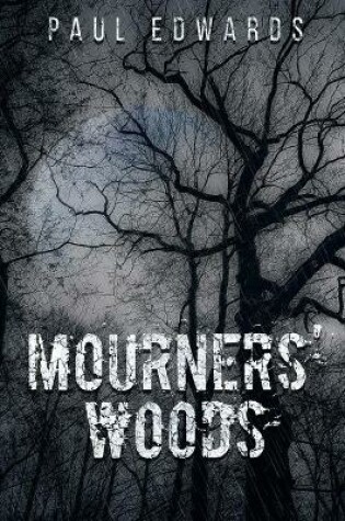 Cover of Mourners' Woods