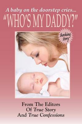 Book cover for Who's My Daddy?