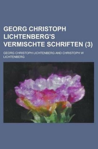 Cover of Georg Christoph Lichtenberg's Vermischte Schriften (3 )