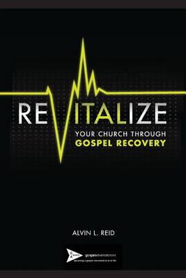 Book cover for REVITALIZE Your Church Through Gospel Recovery