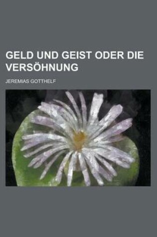 Cover of Geld Und Geist Oder Die Versohnung