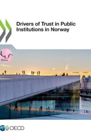 Cover of Drivers of trust in public institutions in Norway