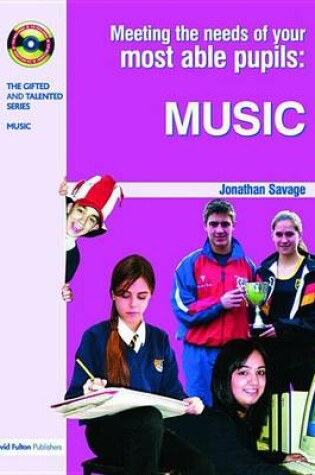 Cover of Meeting the Needs of Your Most Able Pupils in Music