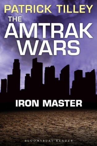 Cover of The Amtrak Wars: Iron Master