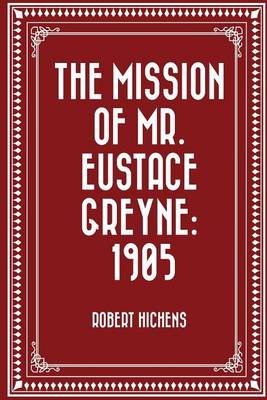 Book cover for The Mission of Mr. Eustace Greyne