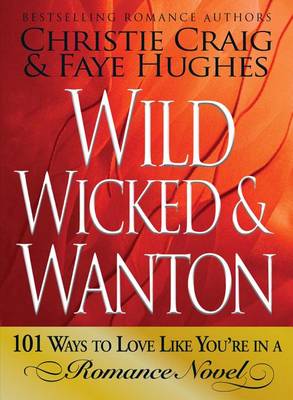 Book cover for Wild, Wicked & Wanton