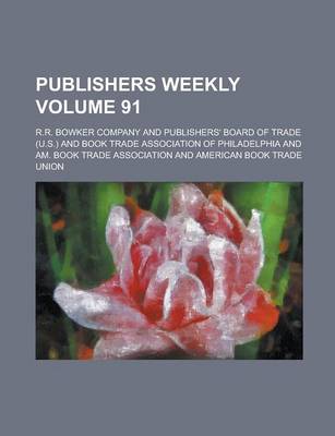 Book cover for Publishers Weekly Volume 91