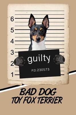 Book cover for Bad Dog Toy Fox Terrier