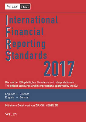 Book cover for International Financial Reporting Standards (IFRS)2017 11e  Deutsch–Englische Textausgabe der von   derEU gebilligten Standards. English & German