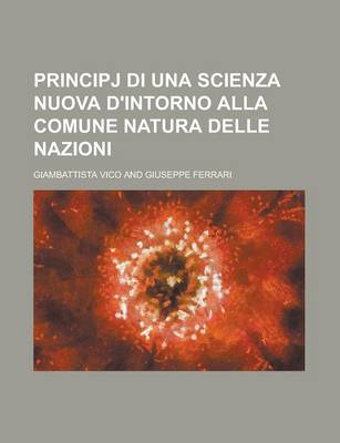 Book cover for Principj Di Una Scienza Nuova D'Intorno Alla Comune Natura Delle Nazioni