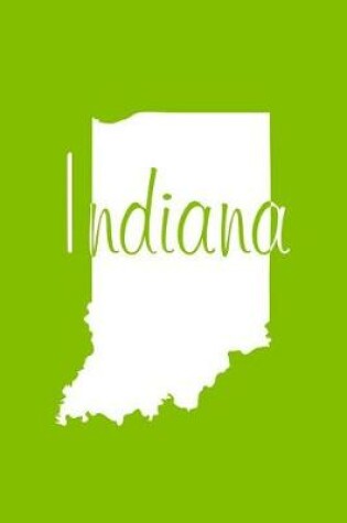 Cover of Indiana - Lime Green Lined Notebook with Margins