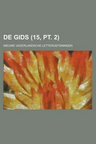 Cover of de Gids; Nieuwe Vaderlandsche Letteroefeningen (15, PT. 2)