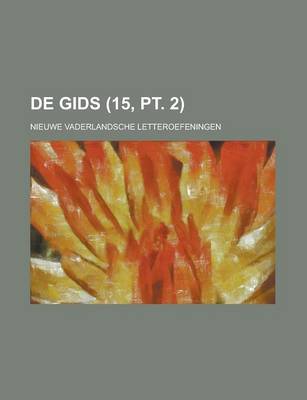 Book cover for de Gids; Nieuwe Vaderlandsche Letteroefeningen (15, PT. 2)