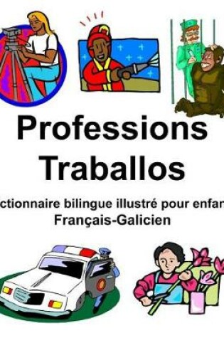 Cover of Français-Galicien Professions/Traballos Dictionnaire bilingue illustré pour enfants